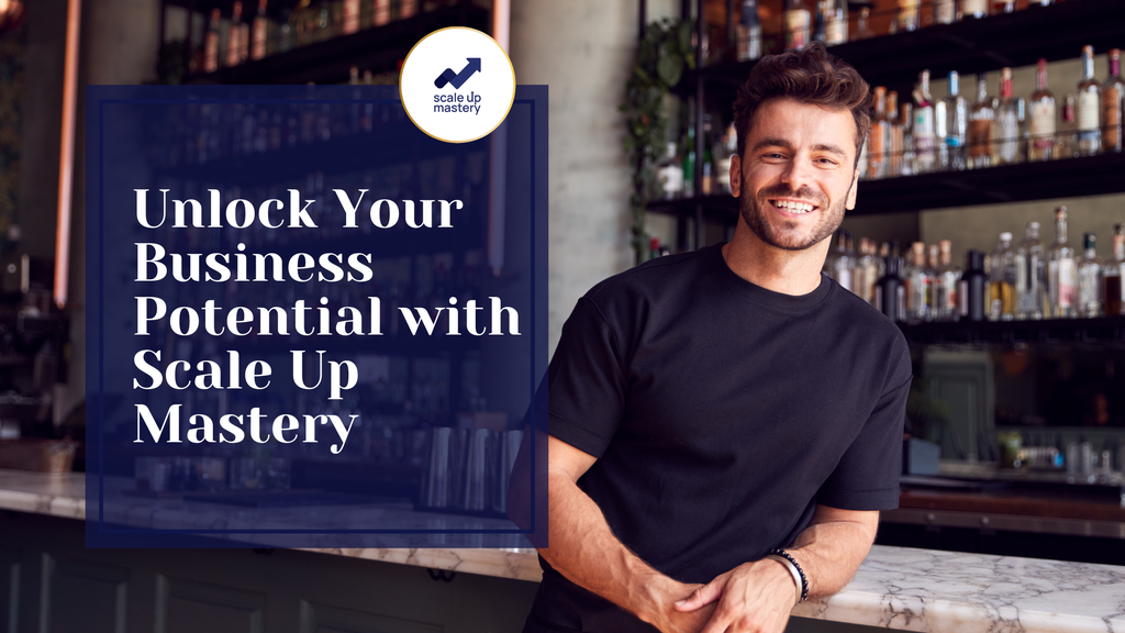 Unlock Your Business Potential with Scale Up Mastery - Cover Image